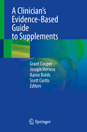 A Clinician's Evidence-Based Guide to Supplements