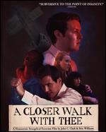 A Closer Walk with Thee [Blu-ray]