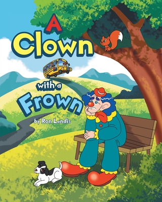 A Clown with a Frown - Landis, Ron