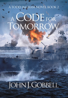 A Code for Tomorrow - Gobbell, John J