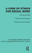 A Code of Ethics for Social Work: The Second Step