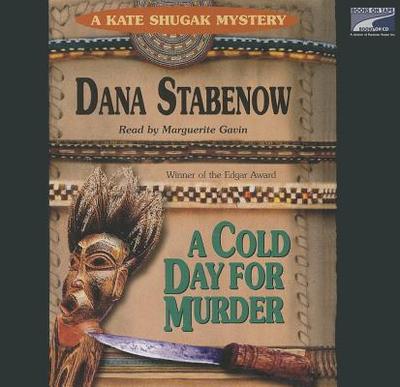 A Cold Day for Murder - Stabenow, Dana, and Gavin (Read by)