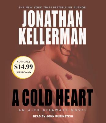 A Cold Heart - Kellerman, Jonathan, and Rubinstein, John (Read by)