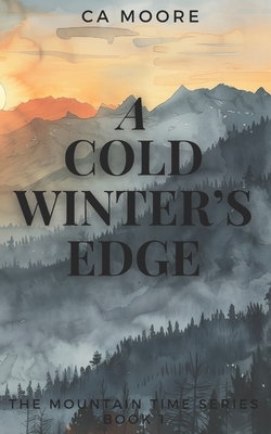 A Cold Winter's Edge - Waddle, Morgan (Editor), and Moore, C a