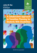 A Collaborative Approach to Transition Planning for Students With Disabilities
