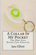 A Collar in My Pocket: Blue Eyes/Brown Eyes Exercise