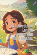 A Collection of English Stories with Moral Lessons