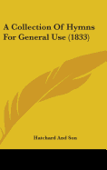 A Collection Of Hymns For General Use (1833)