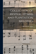 A collection of revival hymns and plantation melodies.