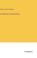 A Collection of Sacred Song