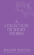 A Collection of Short Stories: Don't Let Go