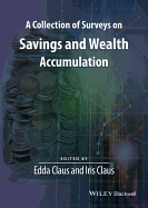 A Collection of Surveys on Savings and Wealth Accumulation