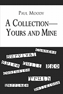A Collection-Yours and Mine