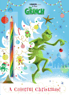 A Colorful Christmas! (Illumination's the Grinch)