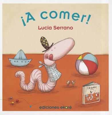 A Comer! - Serrano, Lucia