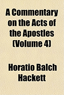 A Commentary on the Acts of the Apostles (Volume 4)