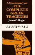 A Commentary on the Complete Greek Tragedies. Aeschylus