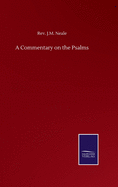 A Commentary on the Psalms