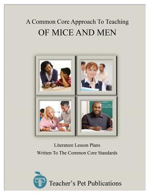 A Common Core Approach to Teaching of Mice and Men - Colella, Jill