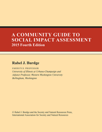 A Community Guide to Social Impact Assessment: Fourth Edition