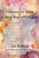 A Community Spirit of Caring Begins with You