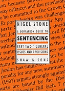 A Companion Guide to Sentencing: General Issues and Provisions