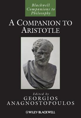 A Companion to Aristotle - Anagnostopoulos, Georgios (Editor)