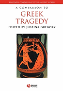 A Companion to Greek Tragedy