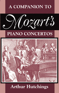 A companion to Mozart's piano concertos.