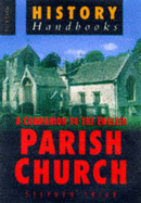 A Companion to the English Parish Church - Friar, Stephen