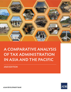 A Comparative Analysis of Tax Administration in Asia and the Pacific: 2020 Edition