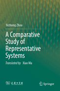 A Comparative Study of Representative Systems