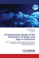 A Comparative Study of the Characters of Qaido and Iago in Literature