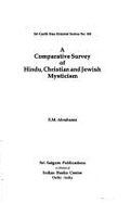 A Comparative Survey of Hindu, Christian, and Jewish Mysticism