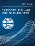 A Compendium of Selected Sightline Control Topics