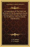 A Compendium of the Faith and Doctrine of the Reorganized Church of Jesus Christ of Latter-Day Saints for Its Ministry, Church Schools, and Members