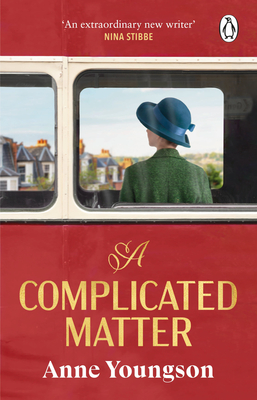 A Complicated Matter: A Historical Novel of Love, Belonging and Finding Your Place in the World by the Costa Book Award Shortlisted Author - Youngson, Anne