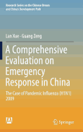 A Comprehensive Evaluation on Emergency Response in China: The Case of Pandemic Influenza (H1n1) 2009