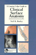 A Concise Color Guide to Clinical Surface Anatomy: .