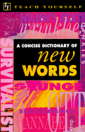 A concise dictionary of new words