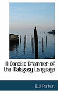 A Concise Grammer of the Malagasy Language