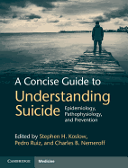 A Concise Guide to Understanding Suicide