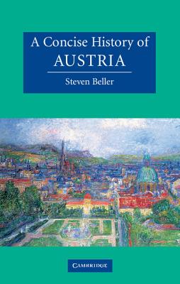 A Concise History of Austria - Beller, Steven