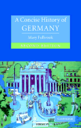 A Concise History of Germany