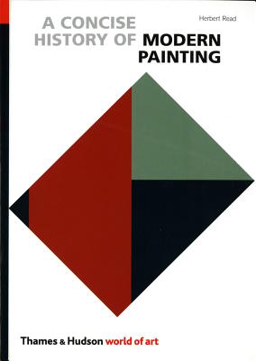A Concise History of Modern Painting - Read, Herbert