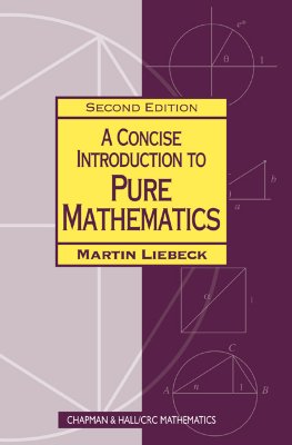 A Concise Introduction to Pure Mathematics, Second Edition - Liebeck, Martin