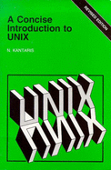 A Concise Introduction to Unix - Kantaris, Noel