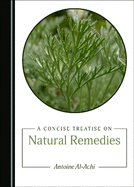 A Concise Treatise on Natural Remedies