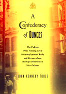 A Confederacy of Dunces - Toole, John Kennedy, and Percy, Walker (Foreword by)