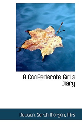 A Confederate Girl's Diary - Dawson